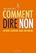 Comment dire non. Savoir refuser sans offenser (Sciences humaines (H.C.)) (French Edition) by