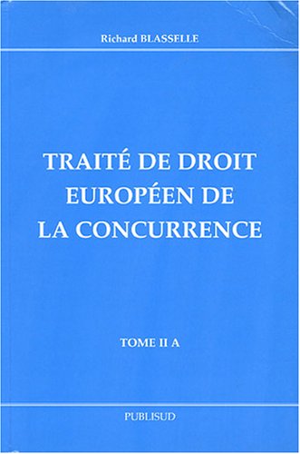 Traité de droit européen de la concurrence