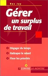 Gérer un surplus de travail