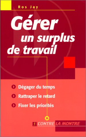 Gérer un surplus de travail