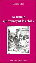 La  femme qui vouvoyait les chats