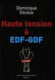 Haute tension à EDF-GDF