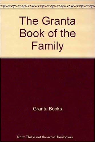Amazon Com The Granta Book Of The Family 9780964561113 Buford Bill Books