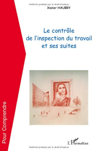 Le  contrôle de l'inspection du travail et ses suites