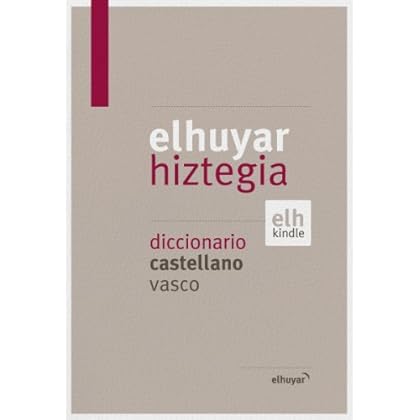 Elhuyar Hiztegia castellano-vasco Elhuyar Hiztegia castellano-vasco