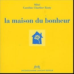 La  maison du bonheur