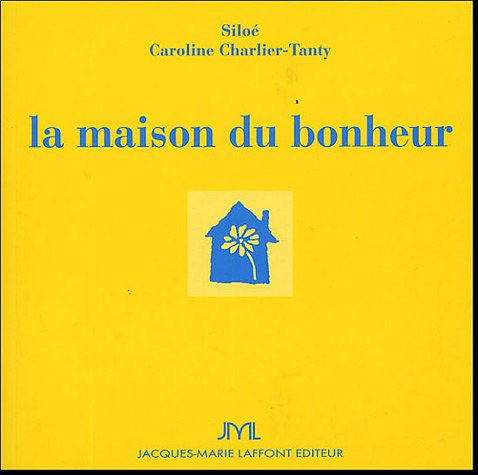 La  maison du bonheur