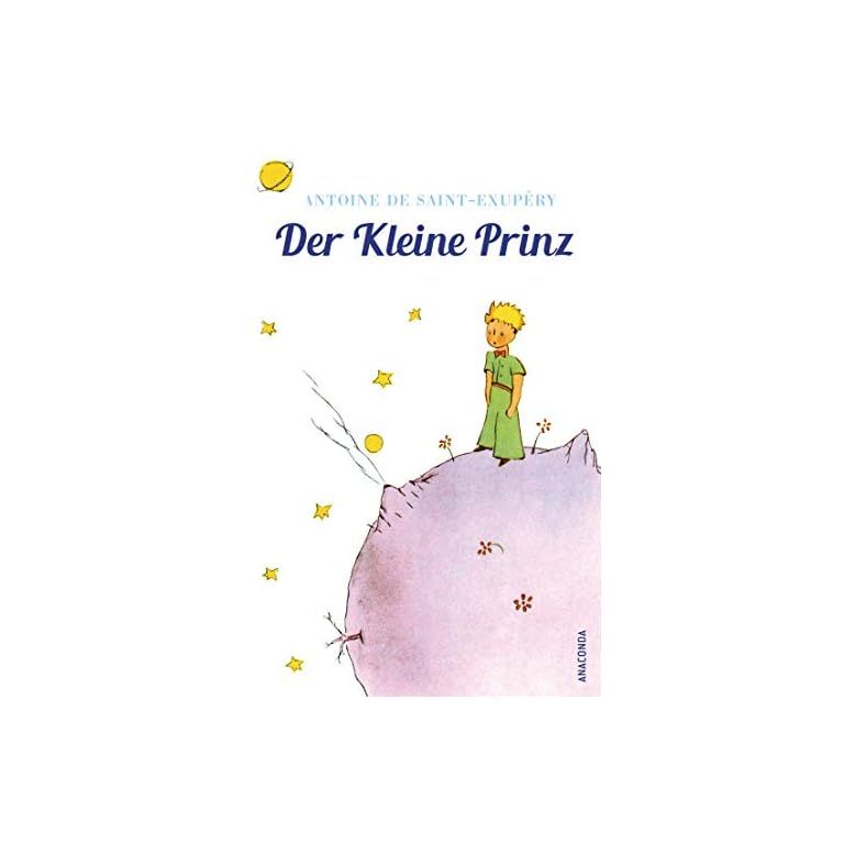 Der Kleine Prinz (Mit den farbigen Zeichnungen des Verfassers) – xmaszon.de