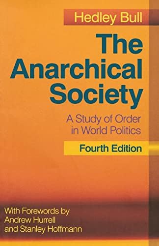 The Anarchical Society: Bull, Hedley, Hurrell, Andrew, Hoffman