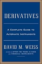 Derivatives: A Guide to Alternative Investments Derivatives: A Guide to Alternative Investments