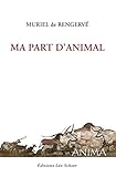 Ma part d'animal by 