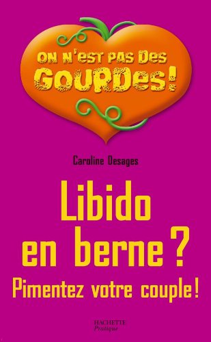 Libido en berne ?