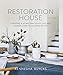Restoration House: Creating a Space That Gives Life and Connection to All Who Enter by 