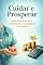 Livro Cuidar e Prosperar: Guia financeiro para Enfermeiros e Cuidadores autônomos: O único manual técnico que traduz a complexidade contábil, tributária e jurídica para a realidade do Home Care