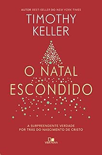Livro O Natal escondido: A surpreendente verdade por trás do nascimento de Cristo