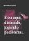 Livro E eu aqui, distraído, jogando paciência...