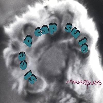 Mousepuss by Sleep Capsule (1994-04-12)