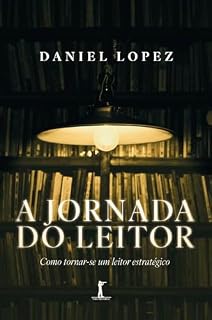 Livro A jornada do leitor (Digital): Como tornar-se um leitor estratégico