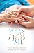 When Words Fail: Practical Ministry to People with Dementia and Their Caregivers by Kathy Berry