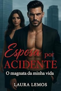 Livro Esposa por acidente: O magnata da minha vida (Contos erotismo e sexo Livro 2)