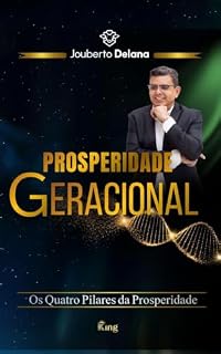 Livro Prosperidade Geracional: Os quatro pilares da prosperidade