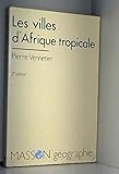 Les villes d'Afrique tropicale by