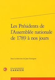 Les  présidents de l'Assemblée nationale de 1789 à nos jours