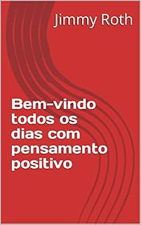 Livro Bem-vindo todos os dias com pensamento positivo