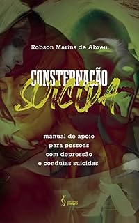 Livro Consternação suicida : Manual De Apoio para pessoas com Depressão e condutas suicidas