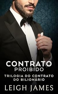 Livro Contrato Proibido (Trilogia do Contrato do Bilionário Livro 2)