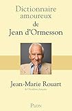 Dictionnaire amoureux de Jean d'Ormesson (French Edition) by