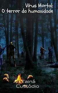 Livro Vírus Mortal: O terror da humanidade