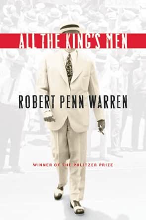 All The King S Men Kindle Edition By Warren Robert Penn Polk Noel Literature Fiction Kindle Ebooks Amazon Com