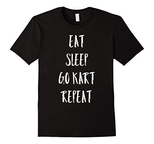 Eat Sleep Go Kart Repeat T-Shirt Karting Racer Gift Shirt