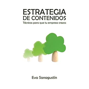 Estrategia de contenidos: Técnicas para que tu empresa crezca Estrategia de contenidos: Técnicas para que tu empresa crezca