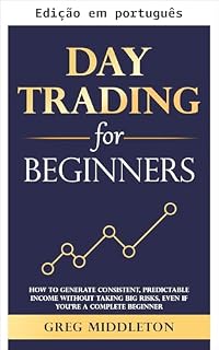 Livro Day trade para iniciantes (Investimento para iniciantes Livro 5)