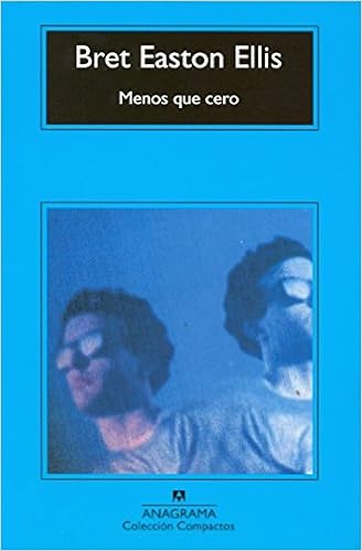 Menos que cero - Bret Easton Ellis