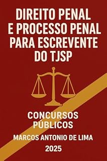 Livro Direito Penal e Direito Processual Penal Para Escrevente do TJSP: Concursos Públicos