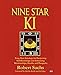 Nine Star Ki: Feng Shui Astrology for Deepening Self-Knowledge and Enhancing Relationships, Health, by Robert Sachs