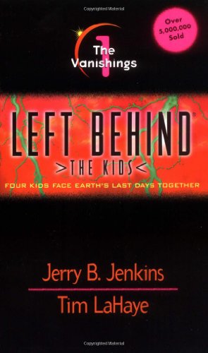 Vanishings: Four Kids Face Earth's Last Days Together (Left Behind: the Kids)