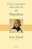Dictionnaire amoureux de Napoléon (DICT AMOUREUX) (French Edition) by 