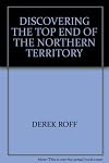 Discovering the Top End of the Northern Territory