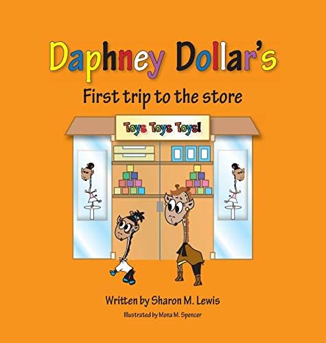 Daphney Dollar's First Trip to the Store: Daphney Dollar and Friends (2)