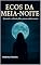 Livro ECOS DA MEIA-NOITE: Quando o silêncio fala, poucos sabem ouvir…