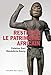 Restituer le patrimoine africain by 