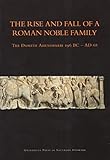 The Rise and Fall of a Roman Noble Family: The Domitii Ahenobarbi 196 BC - AD 68 (University of Sout by