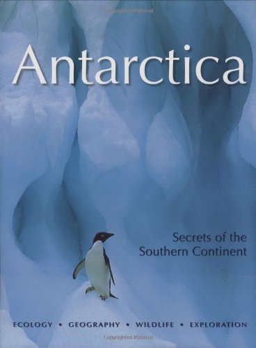 Antarctica: Secrets of the Southern Continent