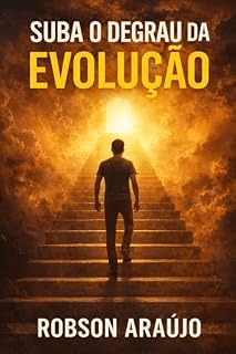 Livro SUBA O DEGRAU DA EVOLUÇÃO