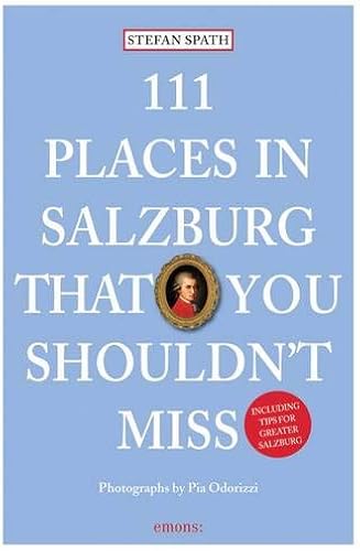 Download 111 Places in Salzburg That You Shouldn't Miss PDF