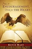 Poems for Encouragement, Words for the Heart by Kevin Mast, Harold Mast